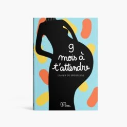 Livre à Remplir 9 Mois à T’attendre